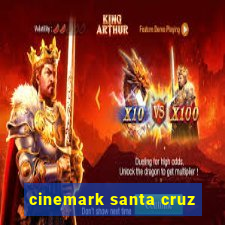 cinemark santa cruz